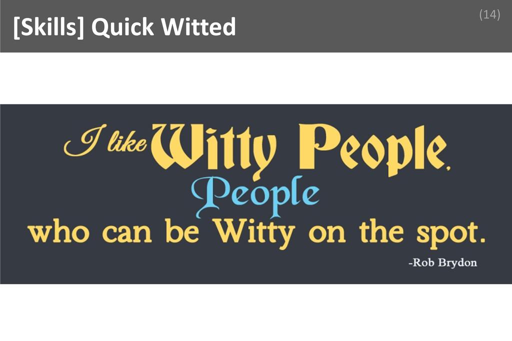 ### Quick Witted Image