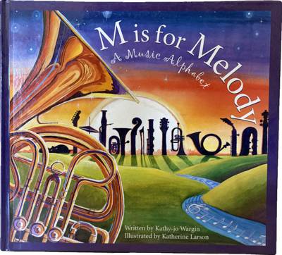 M is for Melody: A Music Alphabet