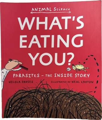 What's Eating You? Parasites - The Inside Story