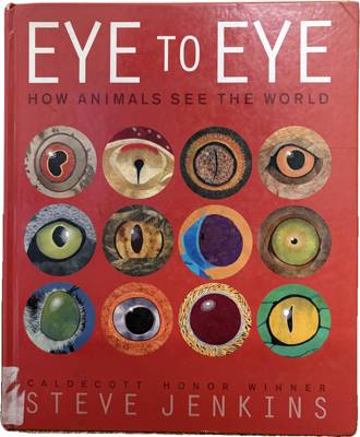 Eye to Eye: How Animals See the World