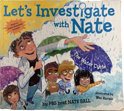 Let's Investigate with Nate: The Water Cycle