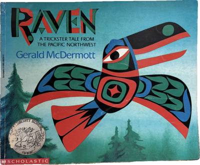 Raven: A Trickster Tale from the Pacific Northwest