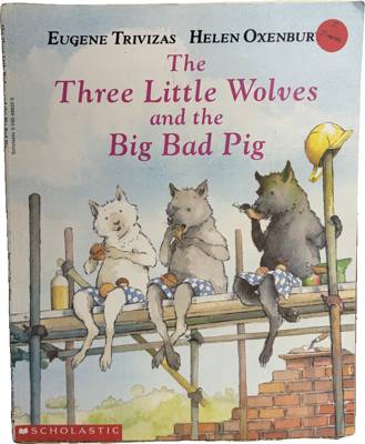The Three Little Wolves and the Big Bad Pig