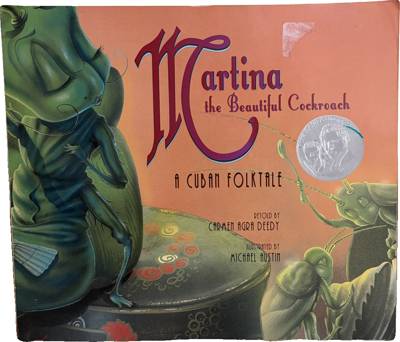 Martina the Beautiful Cockroach: A Cuban Folktale