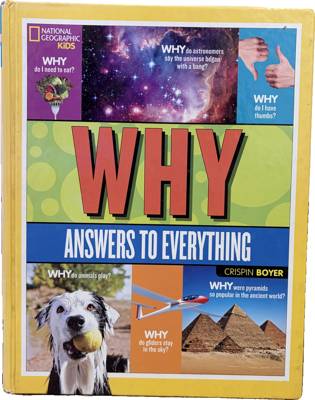 Why? Answers to Everything