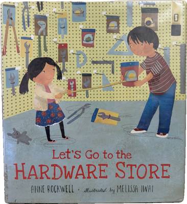 Let's Go to the Hardware Store