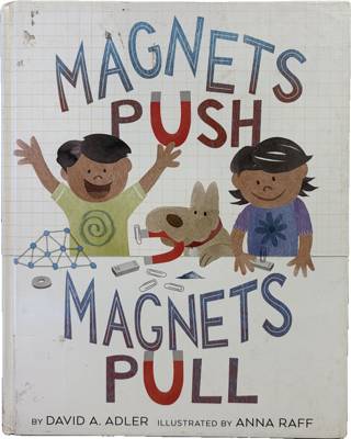 Magnets Push, Magnets Pull