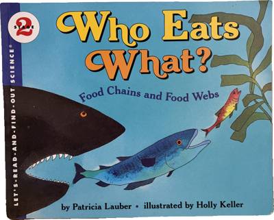Who Eats What? Food Chains and Food Webs