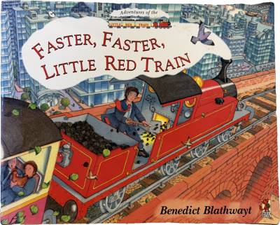 Faster, Faster, Little Red Train