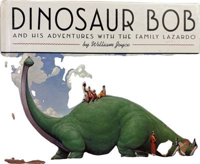 Dinosaur Bob and His Adventures with the Family Lazardo