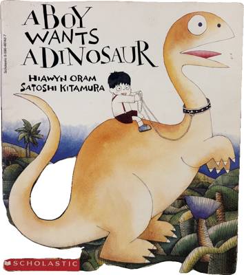 A Boy Wants a Dinosaur
