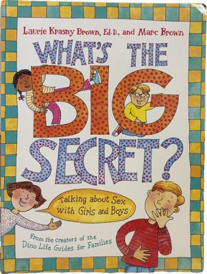 What's the Big Secret? Talking about Sex with Girls and Boys