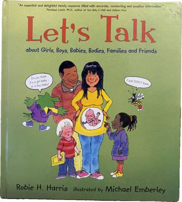 Let's Talk about Girls, Boys, Babies, Bodies, Families and Friends