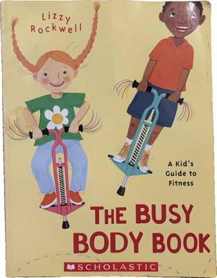 The Busy Body Book: A Kid's Guide to Fitness