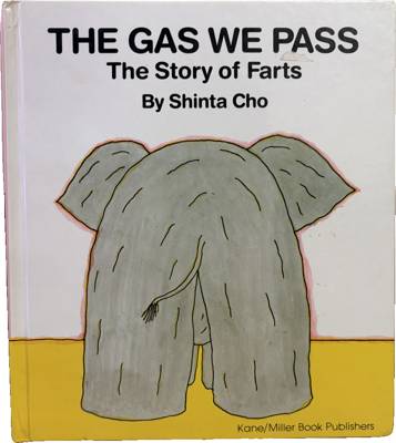 The Gas We Pass: The Story of Farts