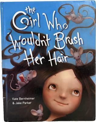The Girl Who Wouldn't Brush Her Hair