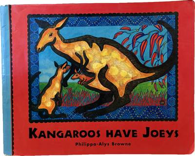 Kangaroos Have Joeys