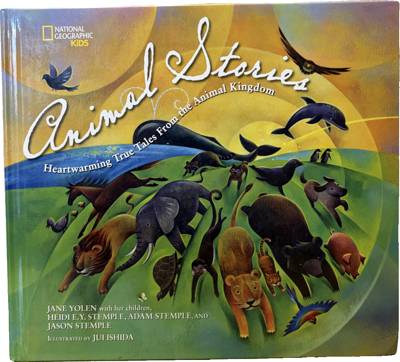 Animal Stories: Heartwarming True Tales from the Animal Kingdom
