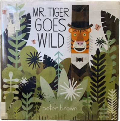Mr. Tiger Goes Wild