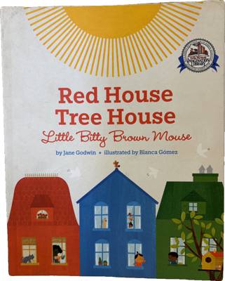 Red House, Tree House, Little Bitty Brown Mouse