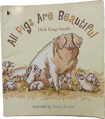 All Pigs Are Beautiful