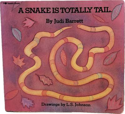 A Snake Is Totally Tail.