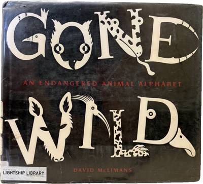 Gone Wild: An Endangered Animal Alphabet