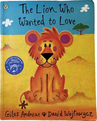 The Lion Who Wanted to Love