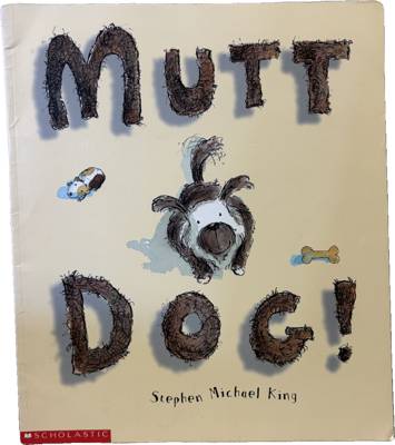 Mutt Dog!