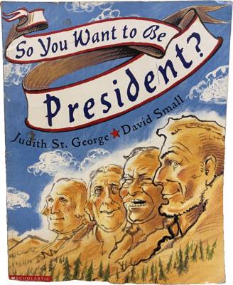 So You Want to Be President?