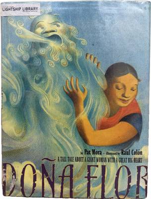 Doña Flor: A Tall Tale about a Giant Woman with a Great Big Heart