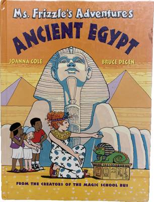 Ms. Frizzle's Adventures: Ancient Egypt