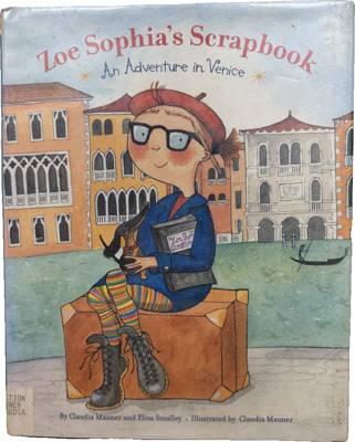 Zoe Sophia's Scrapbook: An Adventure in Venice