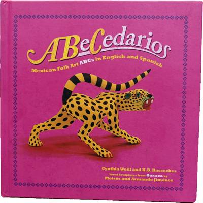 ABeCedarios: Mexican Folk Art ABCs in English and Spanish