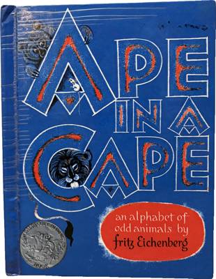 Ape in a Cape: An Alphabet of Odd Animals