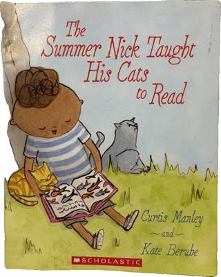 The Summer Nick Taught His Cats to Read