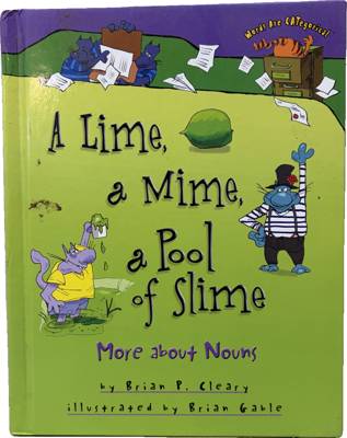 A Lime, a Mime, a Pool of Slime: More about Nouns