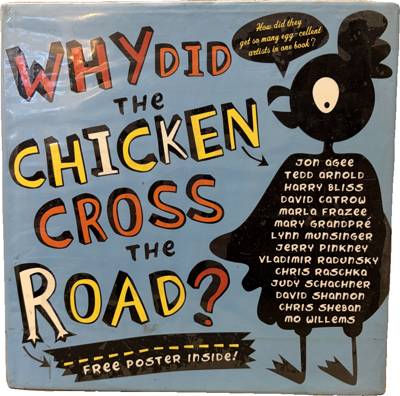 Why Did the Chicken Cross the Road?
