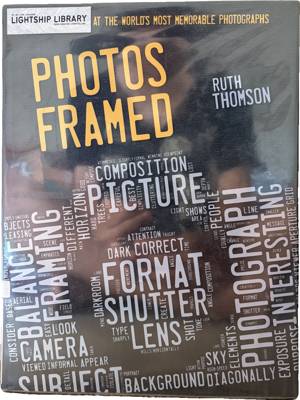 Photos Framed: A Look at the World's Most Memorable Photographs