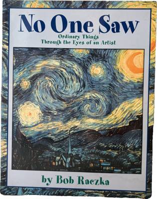 No One Saw: Ordinary Things Through the Eyes of an Artist