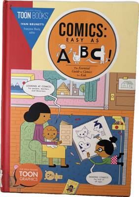 Comics: Easy as A.B.C.! The Essential Guide to Comics for Kids
