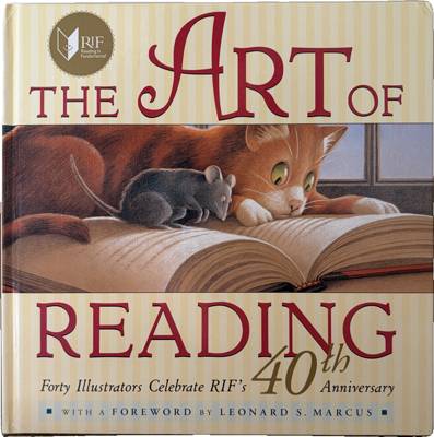 The Art of Reading: Forty Illustrators Celebrate RIF's 40th Anniversary