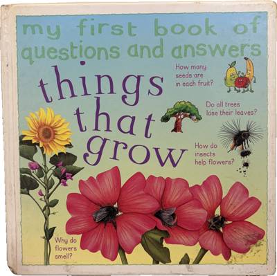 My First Book of Questions and Answers: Things That Grow