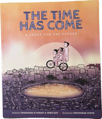 The Time Has Come: A Story for the Future