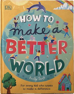How to Make a Better World