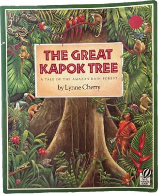 The Great Kapok Tree: A Tale of the Amazon Rain Forest