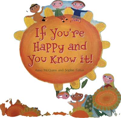 If You're Happy and You Know It!