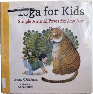 Yoga for Kids: Simple Animal Poses for Any Age