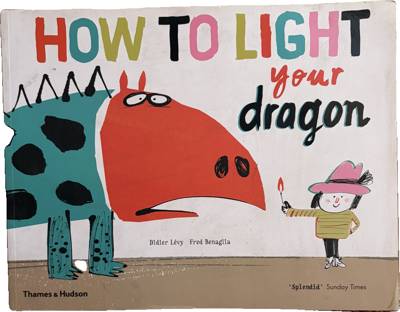 How to Light Your Dragon