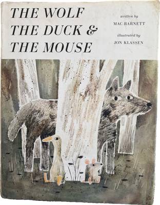 The Wolf the Duck & the Mouse